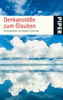 DENKANSTÖSSE zum Glauben, Hrsg. Stephan Schlensog, Taschenbuch